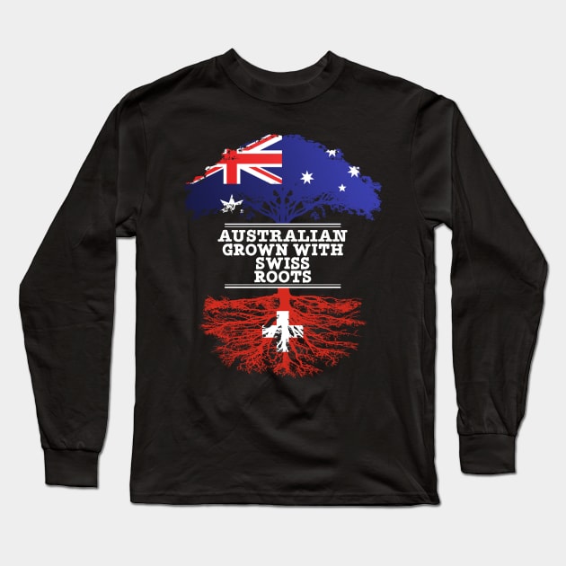 Australian Grown With Swiss Roots - Gift for Swiss With Roots From Switzerland Long Sleeve T-Shirt by Country Flags